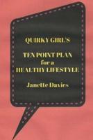 Quirky Girl's Ten Point Plan for a Healthy Lifestyle
