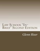 Law School "In-Brief" Second Edition