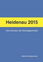 Heidenau 2015 - Eine Korrektur Der Heimatgeschichte