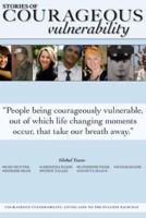 Stories Of Courageous Vulnerability