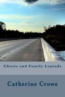 Ghosts and Family Legends