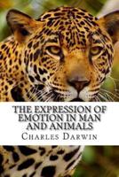 The Expression of Emotion in Man and Animals