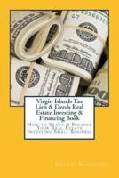 Virgin Islands Tax Lien & Deeds Real Estate Investing & Financing Book