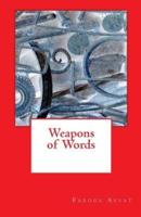 Weapons of Words