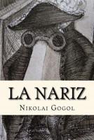 La Nariz (Spanish Edition)