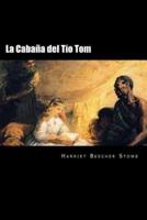 La Cabaña Del Tio Tom (Spanish Edition) (Special Edition)