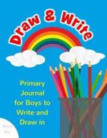Draw & Write Primary Journal for Boys to Write and Draw In
