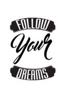 Follow Your Dreams, Graph Notebook, Small Journal, 64P, 5X8