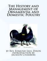 The History and Management of Ornamental and Domestic Poultry