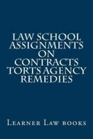 Law School Assignments - Contracts Torts Agency Remedies