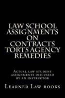 Law School Assignments on Contracts Torts Agency Remedies