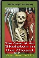 The Case of the Skeleton in the Closet