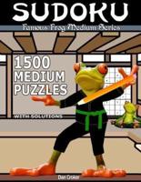 Famous Frog Sudoku 1,500 Medium Puzzles With Solutions