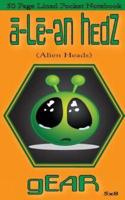 A-Le-En Hedz (Alien Heads) Gear 50 Page Lined Pocket Notebook