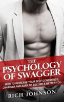 The Psychology Of Swagger