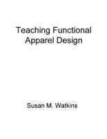 Teaching Functional Apparel Design