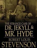 Strange Case of Dr.Jekyll and MR Hyde