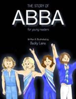The Story of ABBA for Young Readers