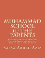 Muhammad School (1) the Parents