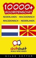 10000+ Nederlands - Macedonisch Macedonisch - Nederlands Woordenschat