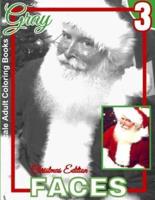 Grayscale Adult Coloring Books Gray Faces 3 Christmas Edition