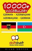 10000+ German - Azerbaijani Azerbaijani - German Vocabulary