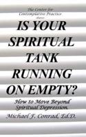 Is Your SpiritualTank Running on Empty?