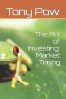 The Art of Investing: Market Timing