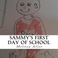 Sammy's First Day of School
