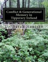 Conflict & Generational Memory in Tipperary Ireland