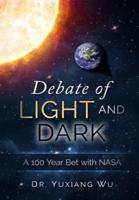 Debate of Light and Dark