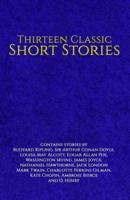 Thirteen Classic Short Stories