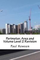 Perimeter, Area and Volume Level 2 Revision