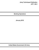 Army Techniques Publication Banking Operations ATP 1-06.3 January 2015
