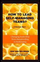 How To Lead Self-Managing Teams?
