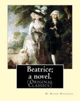 Beatrice; a Novel. By