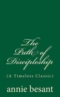 The Path of Discipleship (A Timeless Classic)