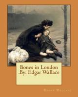 Bones in London .By