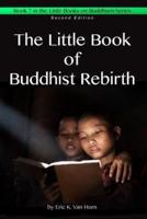 The Little Book of Buddhist Rebirth