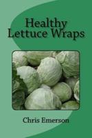 Healthy Lettuce Wraps