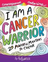 I Am A Cancer Warrior