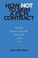 How Not to Sign a Film Contract