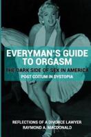 Everyman's Guide to Orgasm