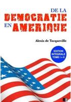 De La Démocratie En Amérique