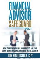 Financial Advisor Safeguard Volume 1