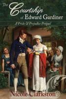 The Courtship of Edward Gardiner