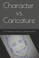 Character Vs. Caricature