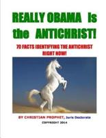 Really Obama Is the Antichrist!