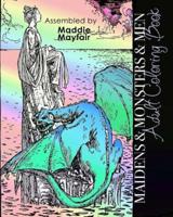 Maidens and Monsters and Men Adult Coloring Book