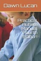 Practical Autism Manual Fourth Edition